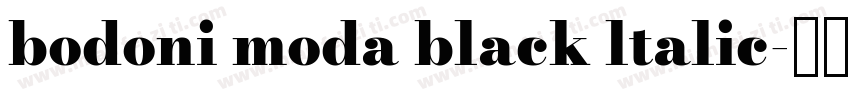 bodoni moda black ltalic字体转换